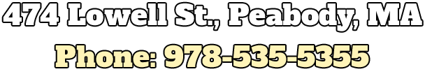 474 Lowell St.,
Peabody, MA | Phone:978-535-5355