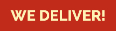 We Deliver!